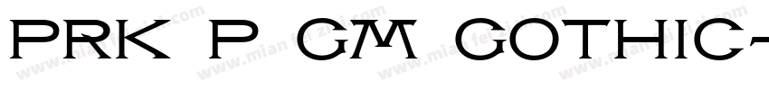 PRK P GM Gothic字体转换